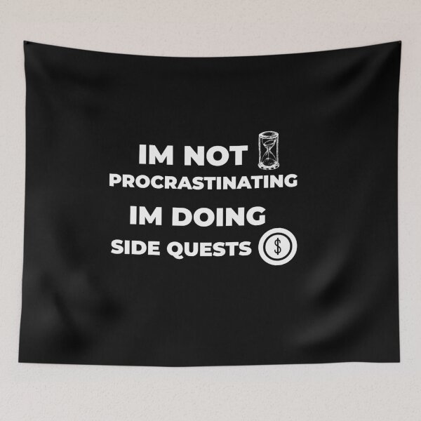 Item preview, Im Not Procrastinating Im Doing Side Quests designed and sold by QM Designing.