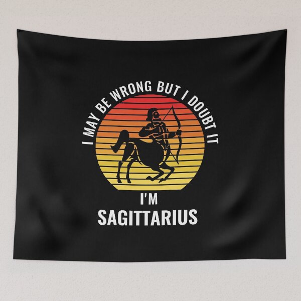 Item preview, I May Be Wrong But I Doubt It I'm A Sagittarius designed and sold by StudioTina.