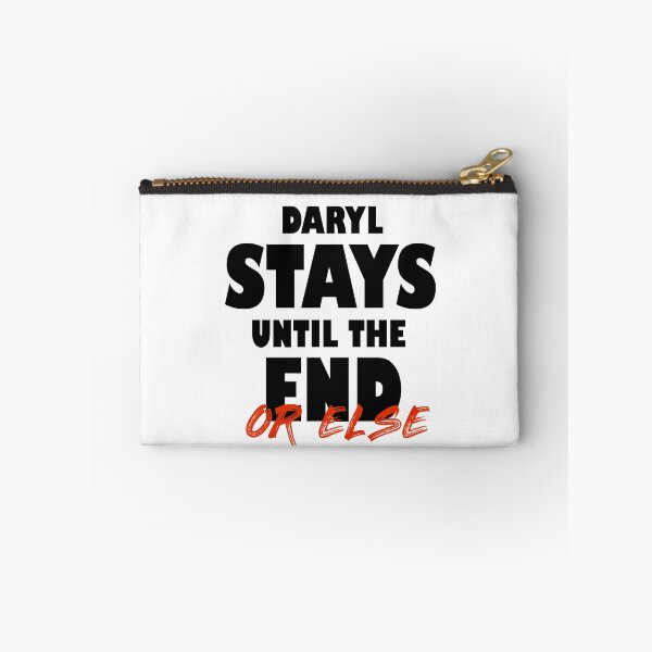 Item preview, Daryl Stays Until The End Or Else designed and sold by SHAMTEES.