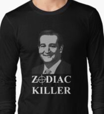 Ted Cruz is the Zodiac Killer Long Sleeve T-Shirt