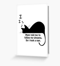 Follow Your Dreams Greeting Card