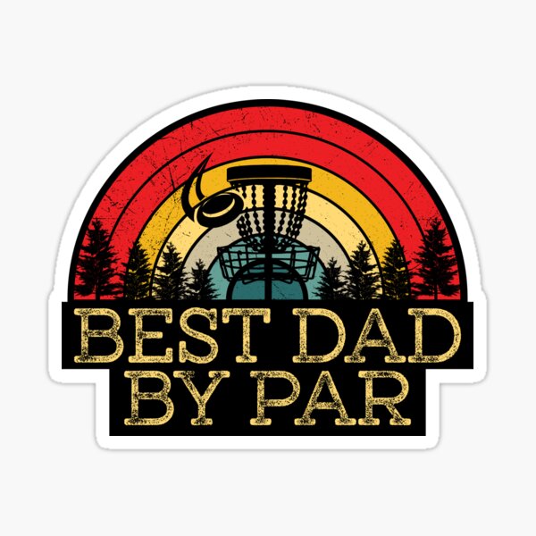 Best Dad by Par Dad Disc Golf Gift Sticker