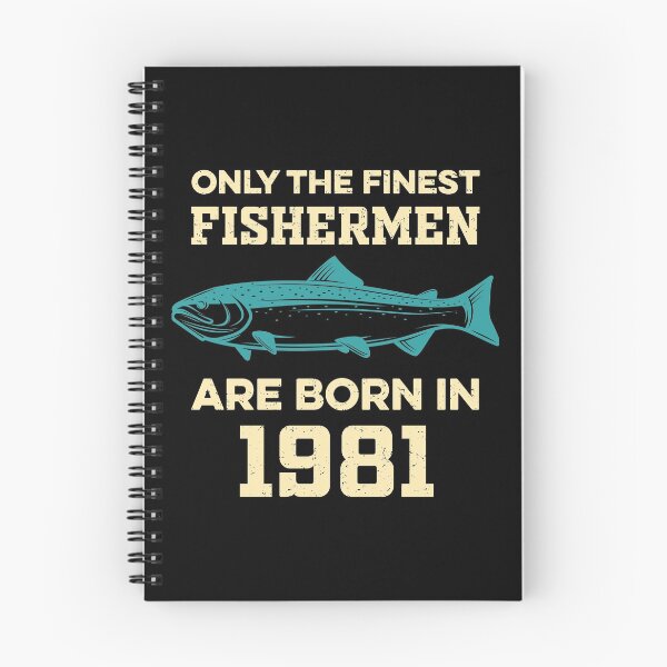 Item preview, Only The Finest Fishermen Are Born In 1981, Gift For, Dad, Fisher Dad, For Birthday, Saying, Funny Quote, Father's Day designed and sold by Worldaza.