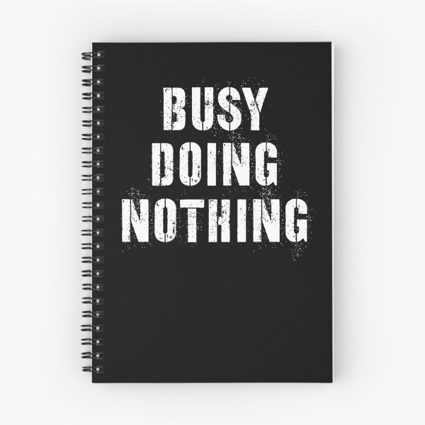 Item preview, Busy Doing Nothing Lazy Humor designed and sold by Jajulile.
