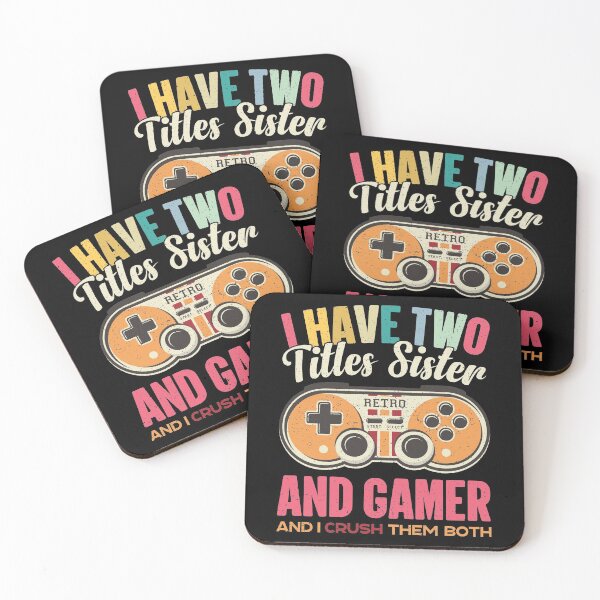 Item preview, I Have Two Titles Sister And Gamer Classic Games designed and sold by GravitiTees.