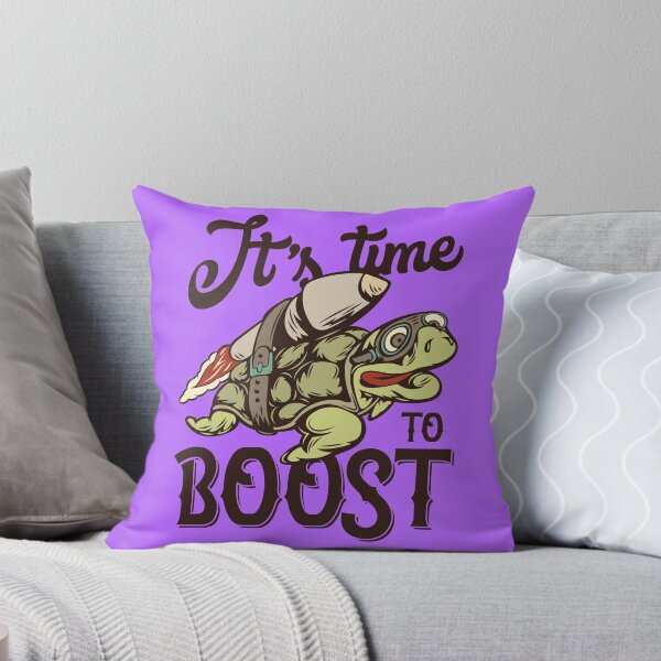 Item preview, It's Time To Boost designed and sold by Sinfamous.