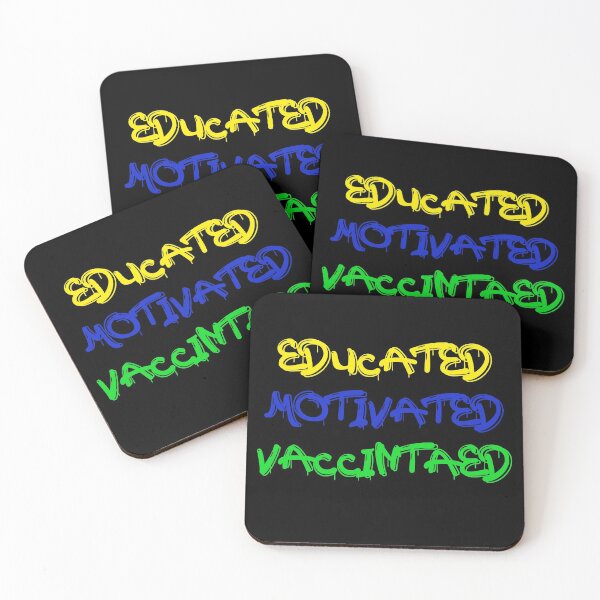 Item preview, Educated Motivated Vaccinated designed and sold by StarsPower.