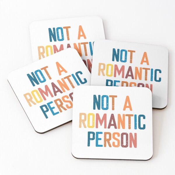 Item preview, Not A Romantic Person  designed and sold by FriendsList.