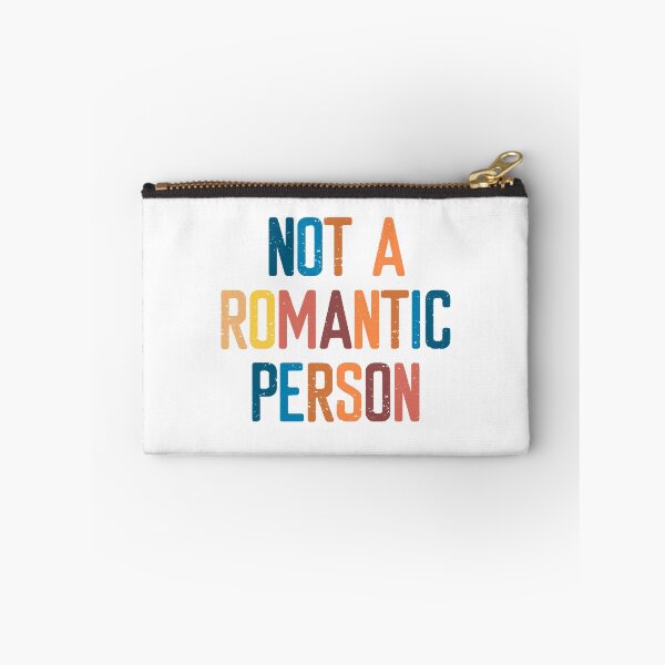 Item preview, Not A Romantic Person  designed and sold by FriendsList.