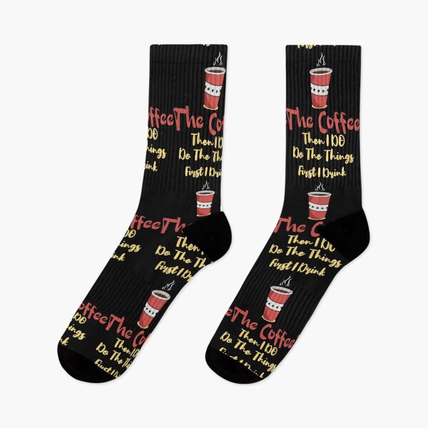 Item preview, First I Drink the Coffee Then I Do the Things  coffee themed gifts for women designed and sold by LANANIL.