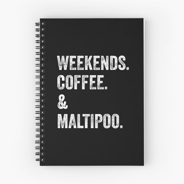 Artikelvorschau, Wochenendkaffee und Maltipoo entworfen und verkauft von Guarddogdrive.