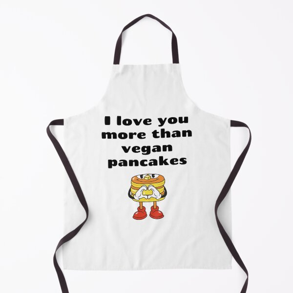 Item preview, I Love You More Than Vegan Pancakes, Valentines designed and sold by WhimsicaliTee.