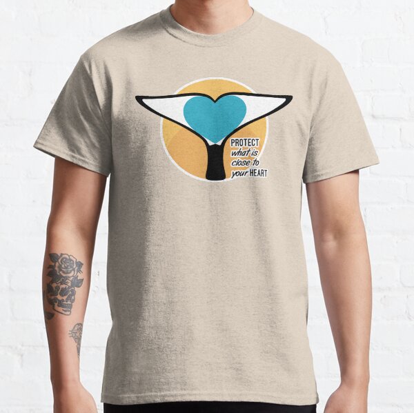 Whale Tail Heart - "Protect What is Close to Your Heart" Classic T-Shirt