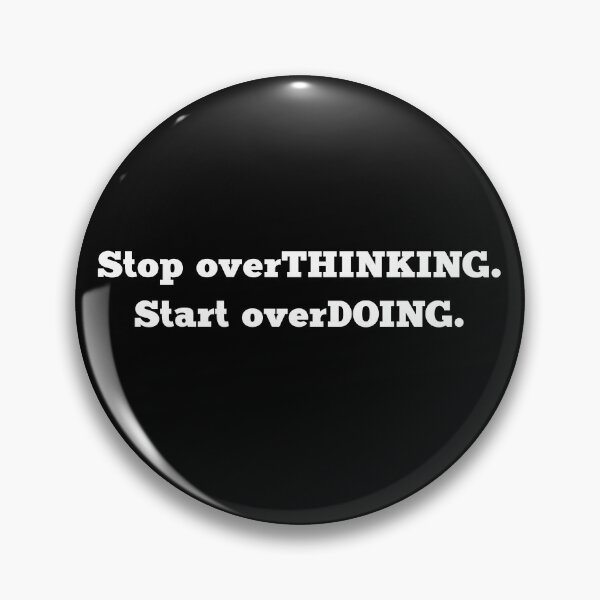 Item preview, Stop overTHINKING start overDOING - Inspiring Life Quotes designed and sold by yeknow.
