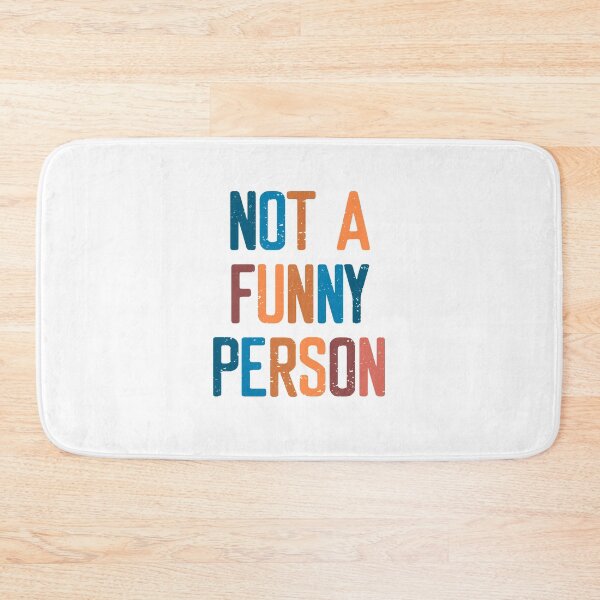 Item preview, Not A Funny Person  designed and sold by FriendsList.