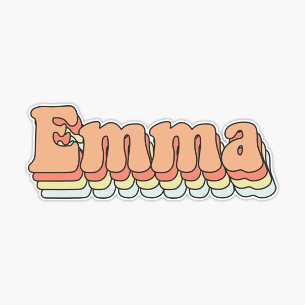 Emma - Custom Aesthetic Trendy Name