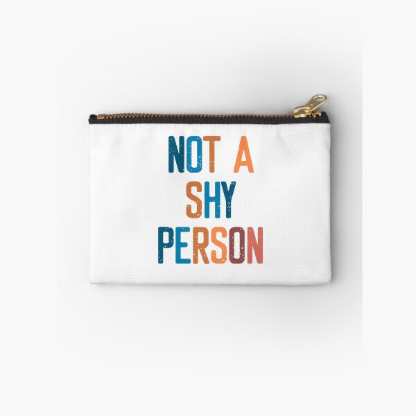 Item preview, Not A Shy Person  designed and sold by FriendsList.