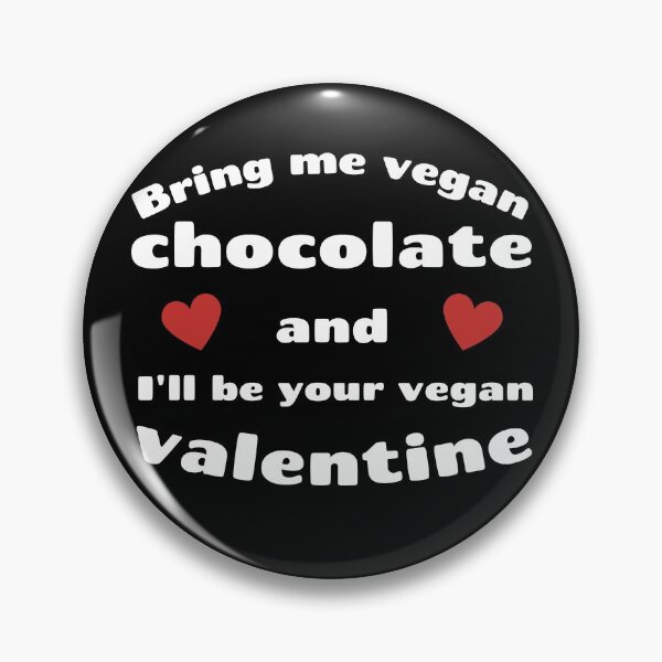 Item preview, Bring Vegan Chocolate I’ll Be Your Vegan Valentine designed and sold by WhimsicaliTee.