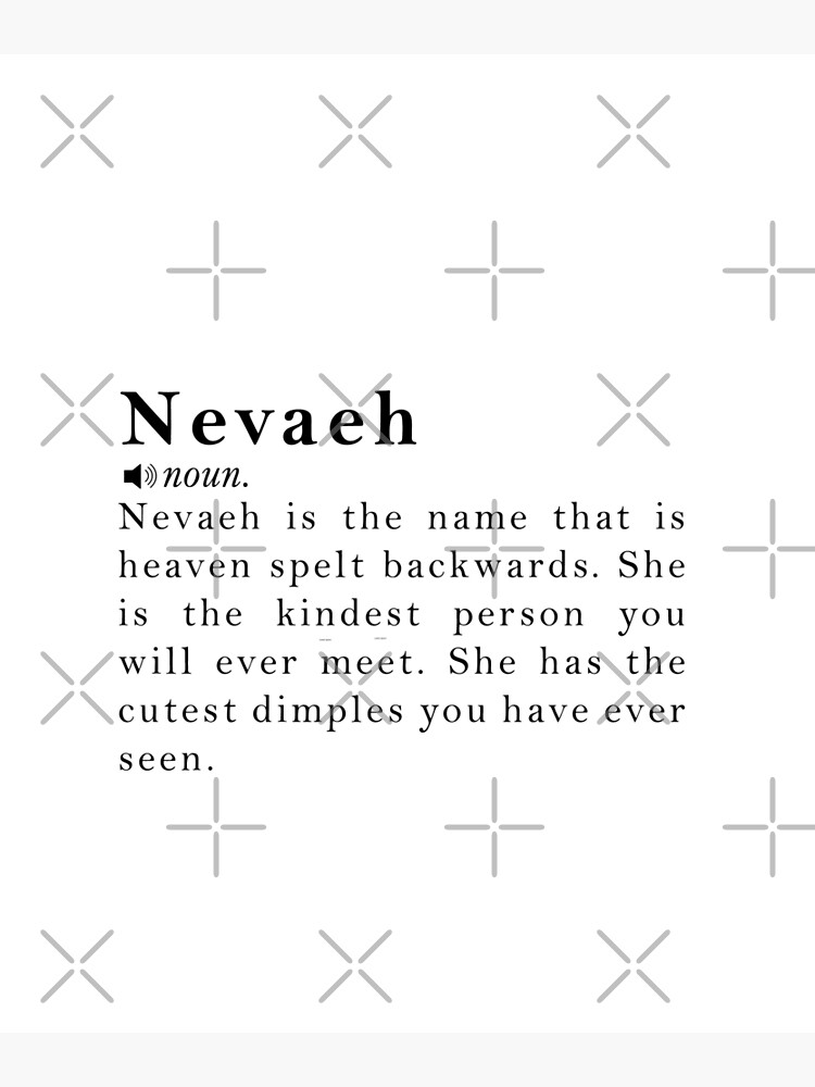 Nevaeh Name Meaning Definition