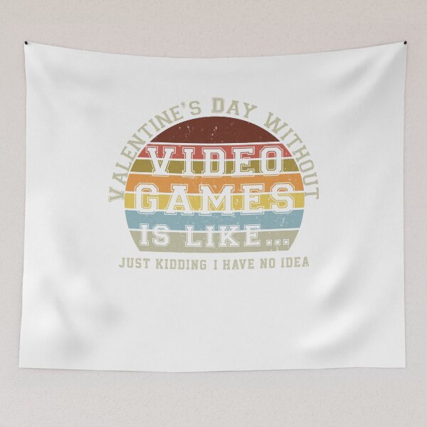 Item preview, A valentine Day Without Video Games is Like Gaming Funny Gamer Gifts ideas for girl men and women designed and sold by Dadya.