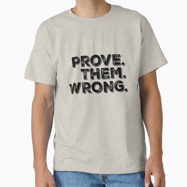 Item preview, Motivation Quote: Prove Them Wrong designed and sold by motivateme.