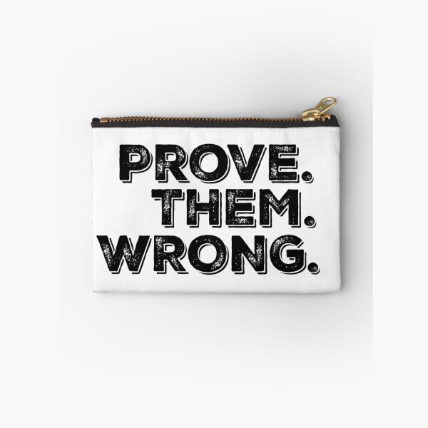 Item preview, Motivation Quote: Prove Them Wrong designed and sold by motivateme.