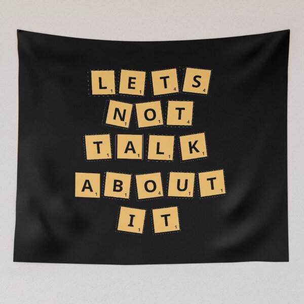 Item preview, Let's Not Talk About It - Scrabble Edition  designed and sold by IslandDrip.