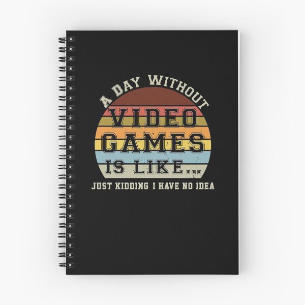Item preview, A Day Without Video Games Is Like Just Kidding I have No Idea Funny Gamer Gifts ideas for girl men and women designed and sold by Dadya.