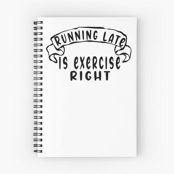Item preview, running late is exercise right designed and sold by ishako online.