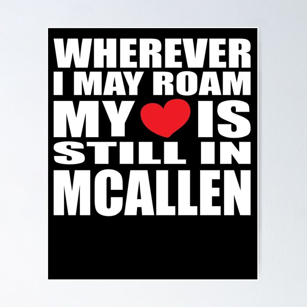 Item preview, My home and heart is in McAllen designed and sold by RoguePixel.