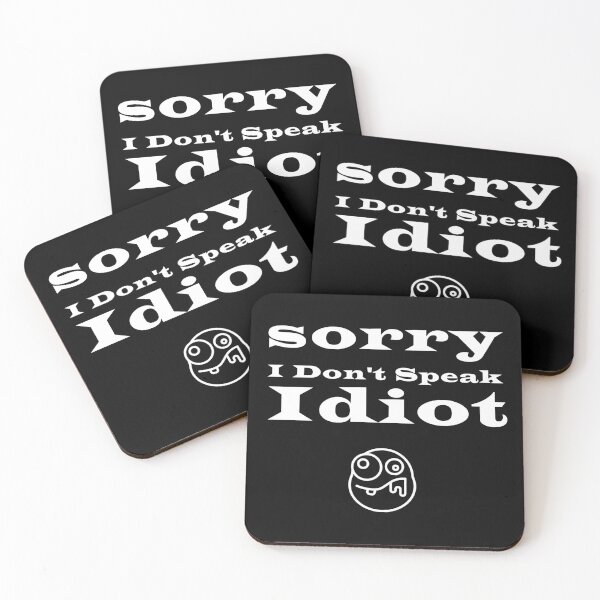 Item preview, sorry i don't speak idiot designed and sold by salem19902.