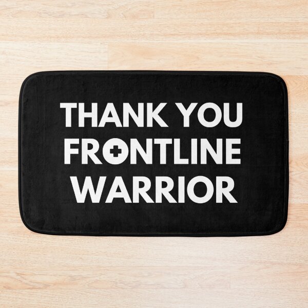 Item preview, Thank you front line warrior designed and sold by YourgiftShop.