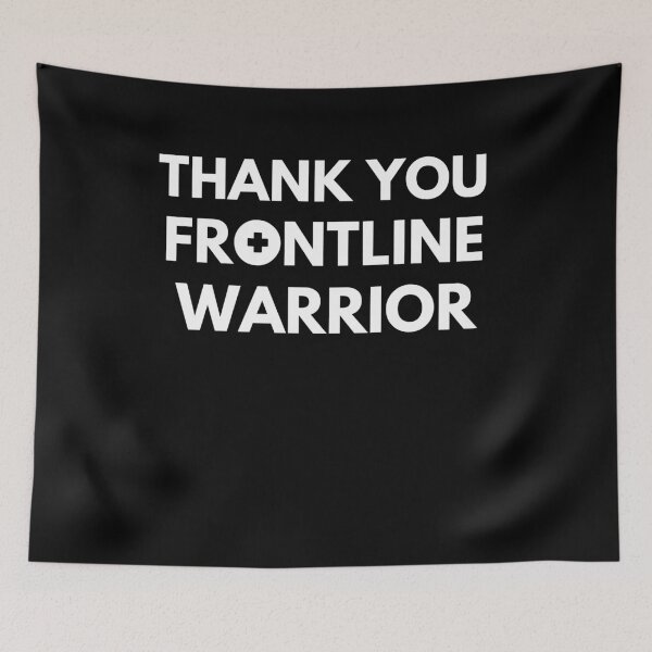 Item preview, Thank you front line warrior designed and sold by YourgiftShop.