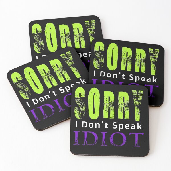Item preview, sorry i don't speak idiot designed and sold by salem19902.