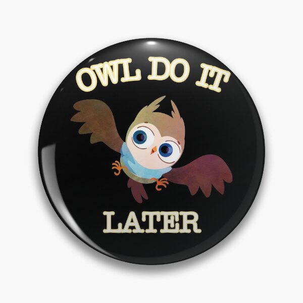 Item preview, Owl do it later designed and sold by ihebwkqh17.