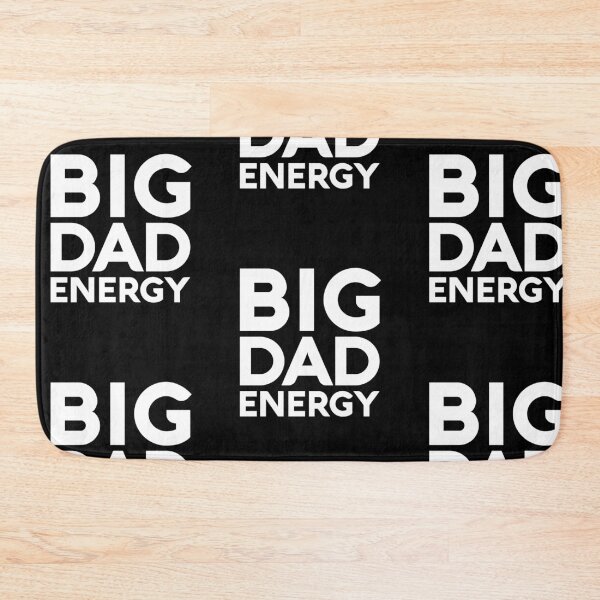 Item preview, Big Dad Energy designed and sold by amilli.