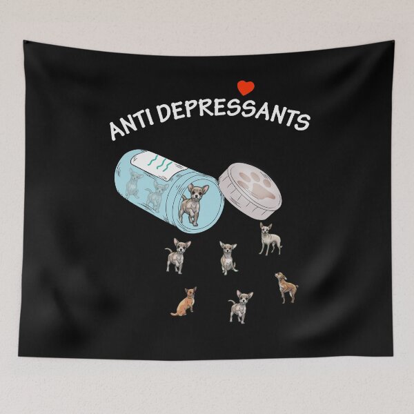 Item preview, Antidepressant Chihuahua One designed and sold by Unique-Tees.