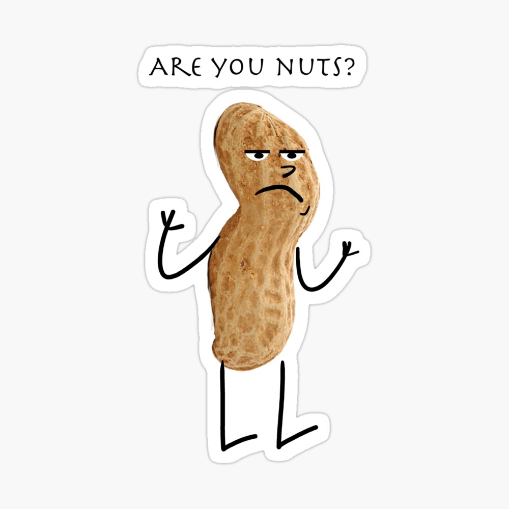 Are You Nuts Greeting Card By Twisted Teez Redbubble