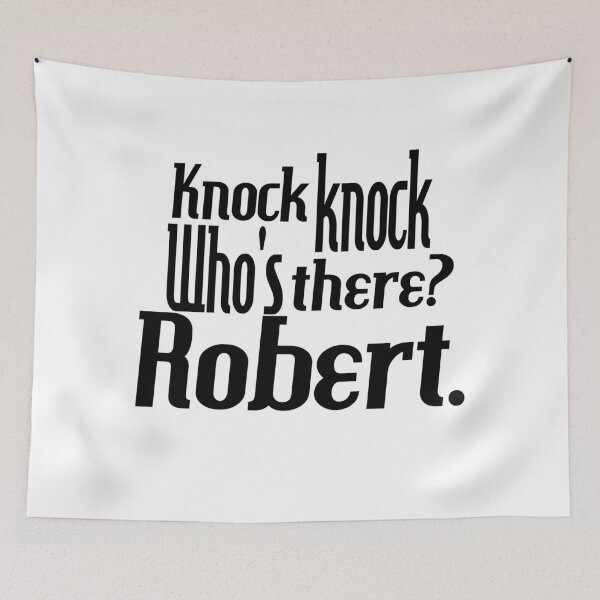 Item preview, Knock knock-who's there-Robert-name-funny-for him-black-white designed and sold by DrStickerManiac.