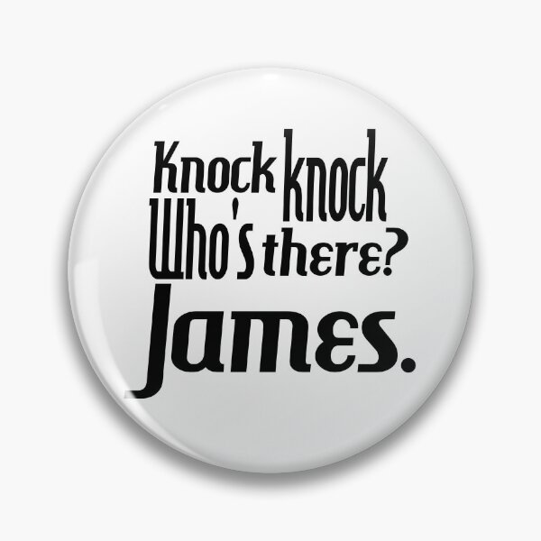 Item preview, Knock knock-who's there-James-name-funny-for him-black-white designed and sold by DrStickerManiac.