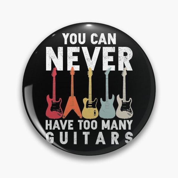Item preview, You Can Never Have Too Many Guitars Music Funny Gift designed and sold by teesakura90.