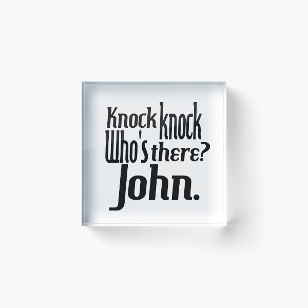 Item preview, Knock knock-who's there-John-name-funny-for him-black-white designed and sold by DrStickerManiac.