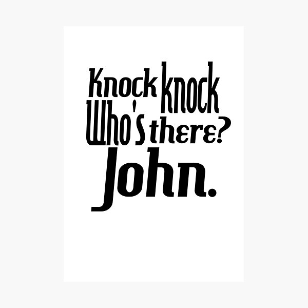 Item preview, Knock knock-who's there-John-name-funny-for him-black-white designed and sold by DrStickerManiac.