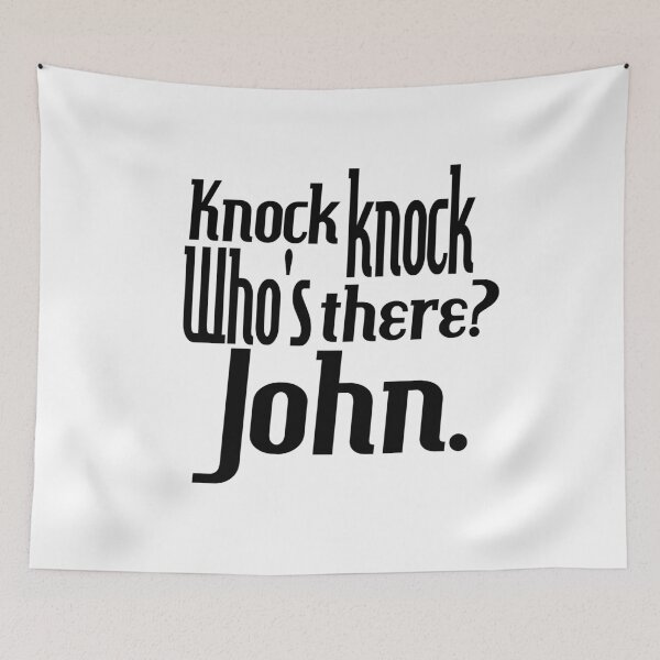 Item preview, Knock knock-who's there-John-name-funny-for him-black-white designed and sold by DrStickerManiac.