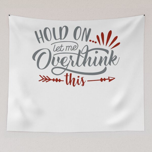 Item preview,  wait let me overthink this designed and sold by ishako online.