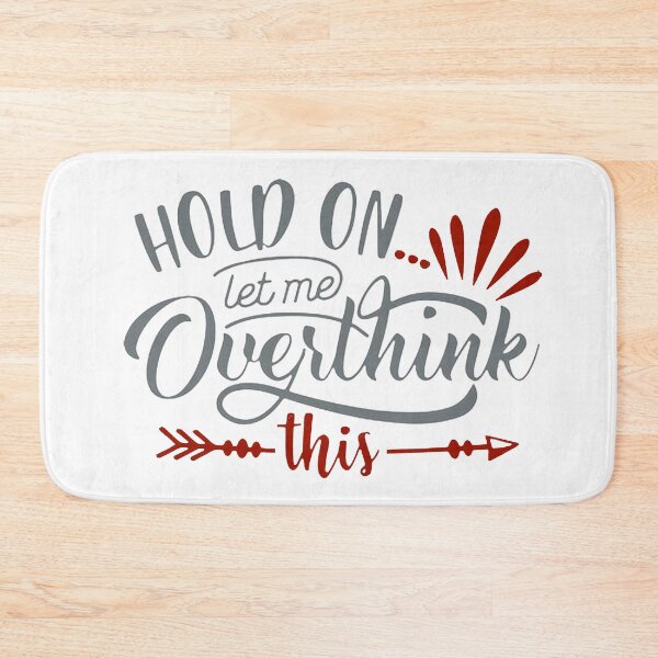 Item preview,  wait let me overthink this designed and sold by ishako online.