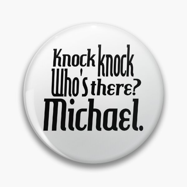 Item preview, Knock knock-who's there-Michael-name-funny-for him-black-white designed and sold by DrStickerManiac.