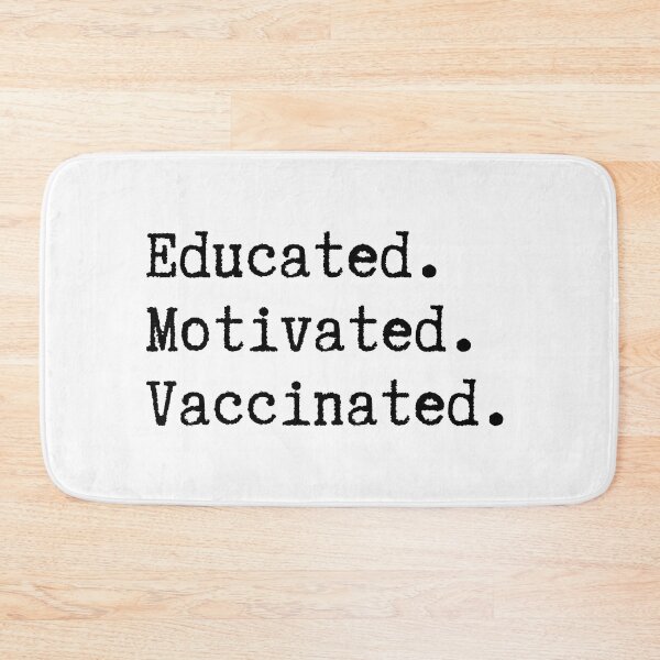 Item preview, Educated Motivated Vaccinated designed and sold by Everythingafter.