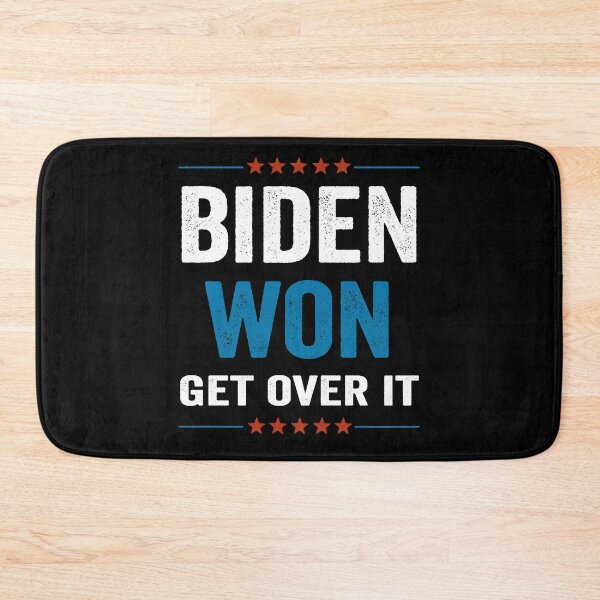 Item preview, Biden Won Get Over It designed and sold by AnimaLovers.