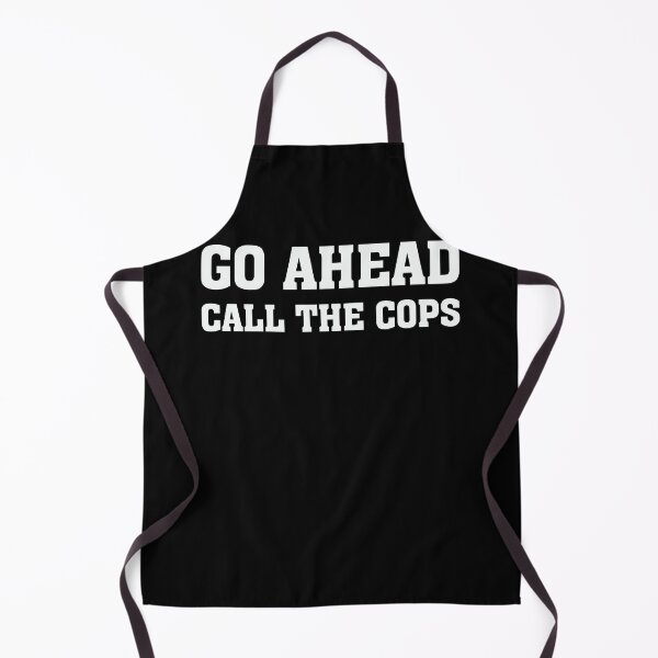 Item preview, Go Ahead Call the Cops designed and sold by teesakura90.